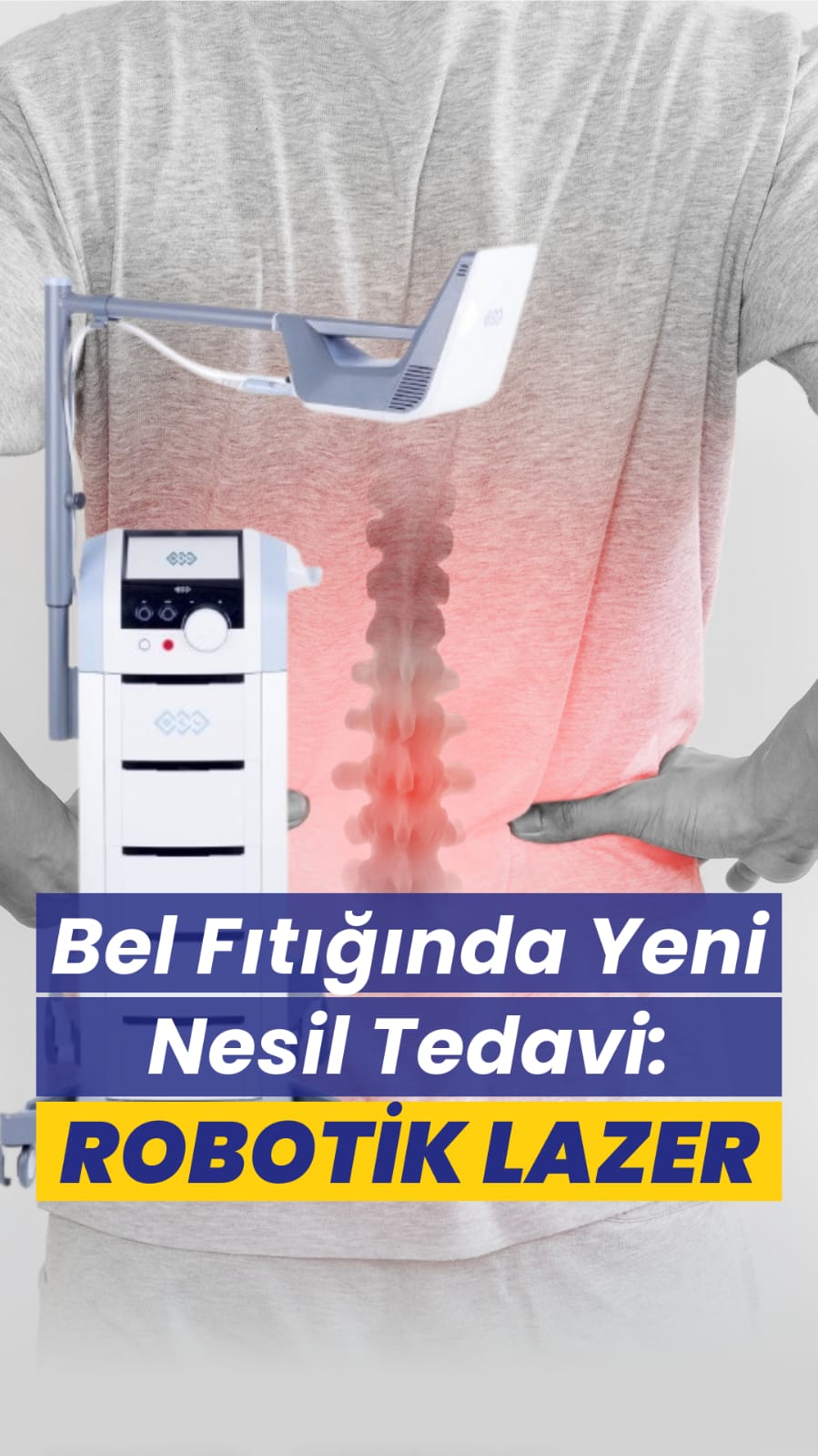 Yüksek Yoğunluklu Robotik Lazerin Bel ve Boyun Fıtığına Faydaları